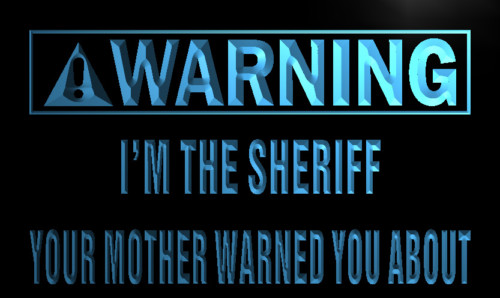 Warning I'm the Sheriff Neon Light Sign